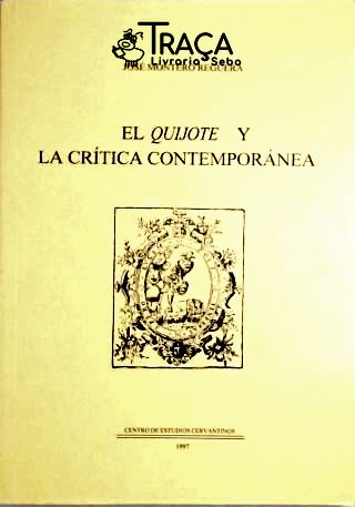 El Quijote Y La Crítica Contemporanea
