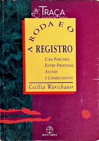A Roda e o Registro: Uma Parceria Entre Professor, Alunos e Conhecimento