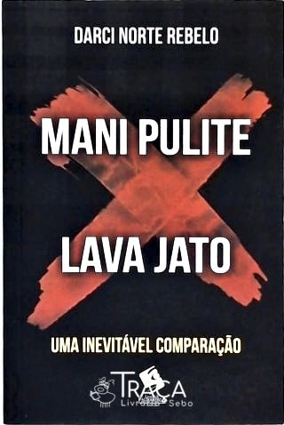 Mani Pulite Lava Jato