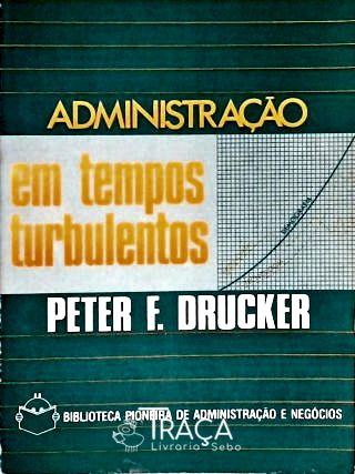 Administração em Tempos Turbulentos