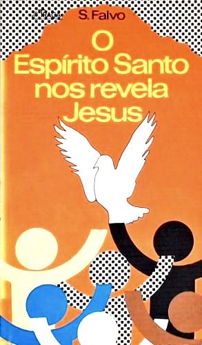 O Espírito Santo Nos Revela Jesus