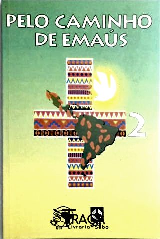 Pelo caminho de Emaús