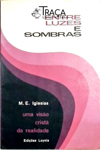 Entre Luzes e Sombras