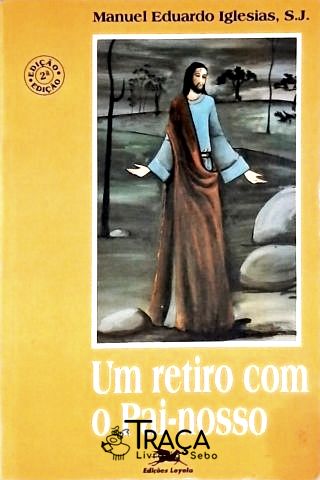Um Retiro com o Pai-nosso