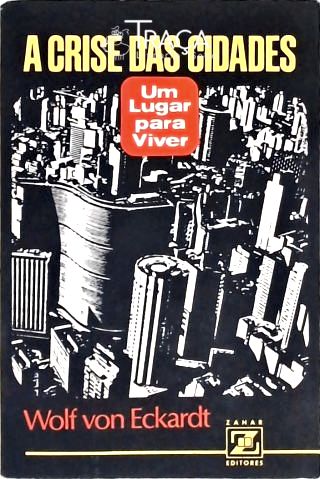 A Crise Das Cidades