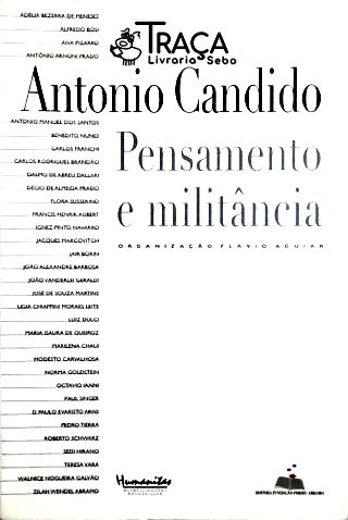 Antonio Candido - Pensamento e Militancia