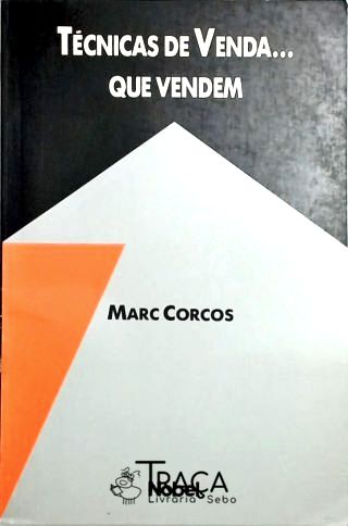 Técnicas de Vendas... Que Vendem