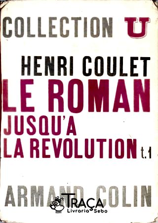 Le Roman - Jusqua a La Révolution