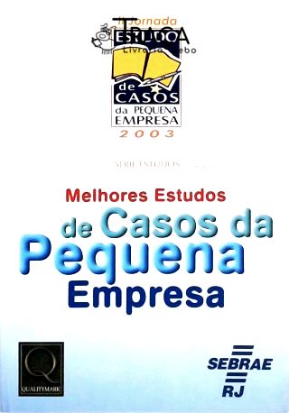 Melhores Estudos de Caso da Pequena Empresa
