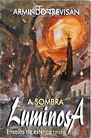 A Sombra Luminosa