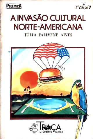 A Invasão Cultural Norte-americana