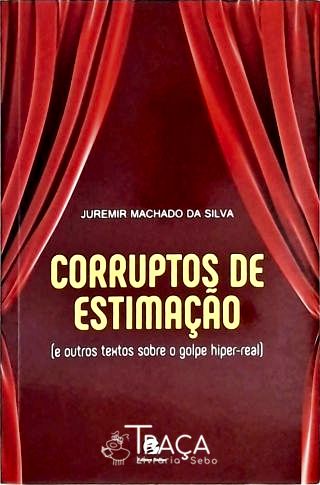 Corruptos De Estimação