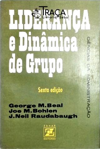 Liderança e Dinâmica de Grupo