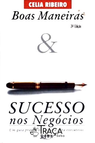 Boas Maneiras e Sucesso Nos Negócios