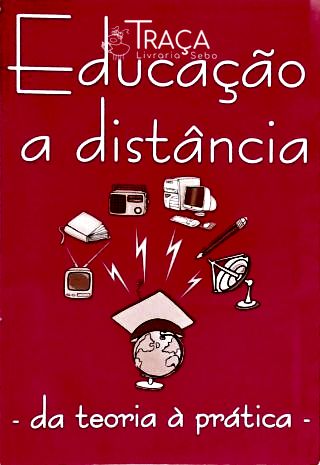 Educação a Distância - da Teoria À Prática