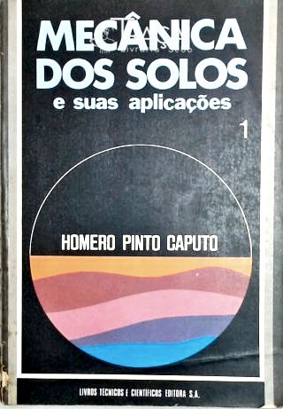 Mecânica dos Solos e Suas Aplicações - em 2 Volúmes