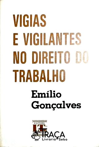 Vigias e Vigilantes No Direito do Trabalho