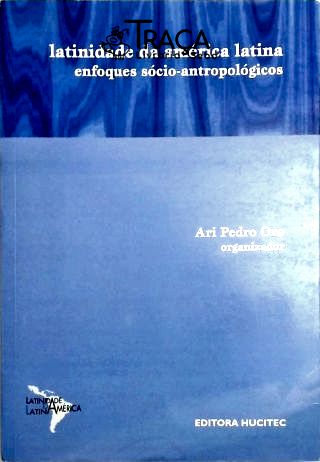 Latinidade da América Latina - Enfoques Socio-antropologicos