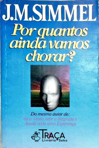 Por Quantos Ainda Vamos Chorar?