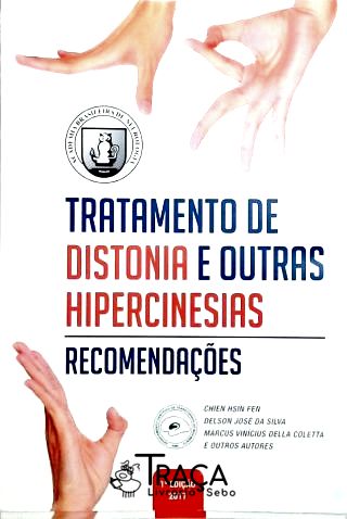 Tratamento de Distonia e Outras Hipercinesias - Recomensações