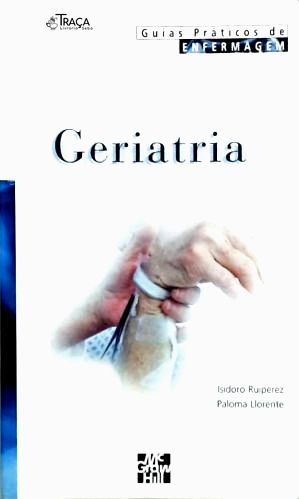 Guias Práticos de Enfermagem: Geriatria