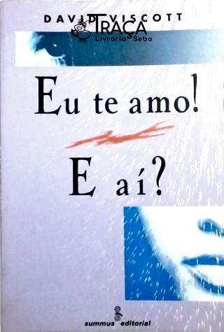 Eu Te Amo! e Aí?