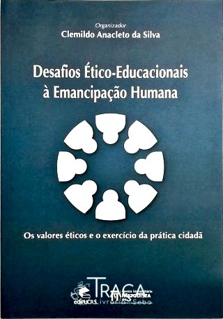 Desafios Ético-educacionais À Emancipação Humana