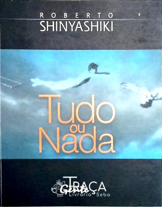 Tudo Ou Nada