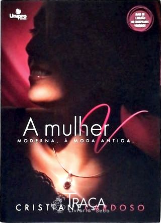 A Mulher Moderna, À Moda Antiga