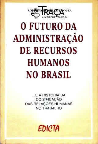 O Futuro da Administração de Recursos Humanos No Brasil