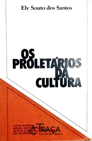 Os Proletários da Cultura