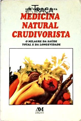 Medicina Natural Crudivorista