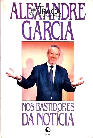 Nos Bastidores da Notícia