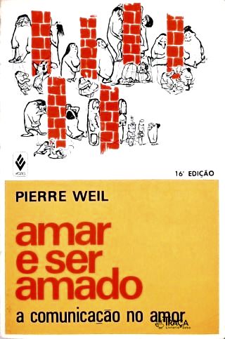 Amar sem Ser Amado - a Comunicação No Amor