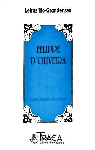 Letras Rio-Grandenses - Felippe D Oliveira