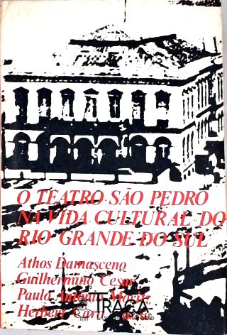 O Teatro São Pedro Na Vida Cultural do Rio Grande do Sul