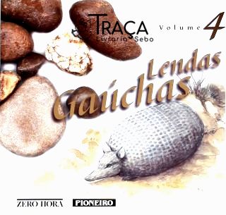 Lendas Gaúchas - Vol. 4