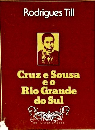 Cruz e Souza e o Rio Grande do Sul