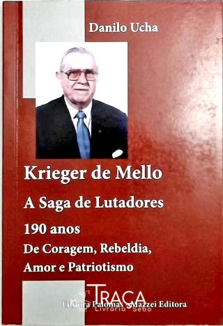 Krieger de Mello - A Saga de Lutadores