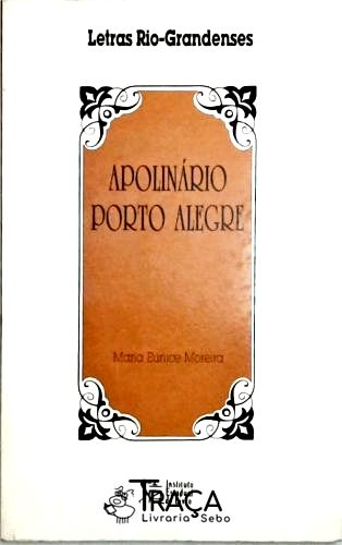 Letras Rio-Grandenses - Apolinário Porto Alegre