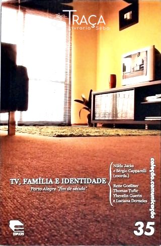 Tv, Família e Identidade