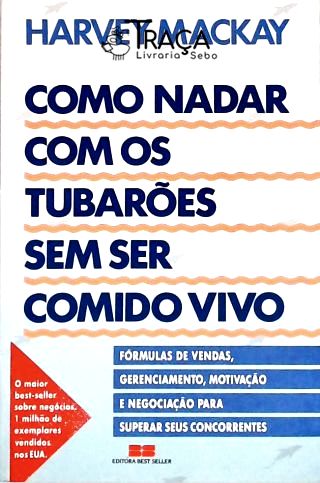 Como Nadar com os Tubarões sem Ser Comido Vivo