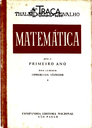 Matemática para o Primeiro Ano dos Cursos Comercias Técnicos