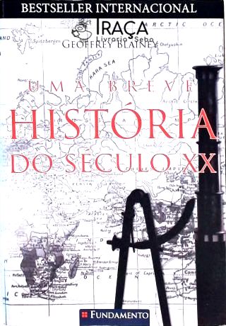 Uma Breve História do Século Xx