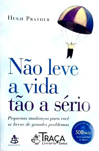 Não Leve a Vida Tão a Sério
