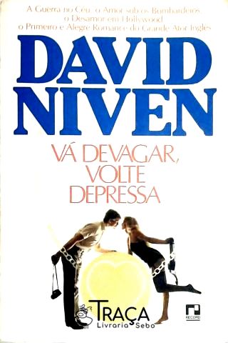 Vá Devagar, Volte Depressa