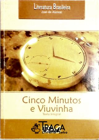 Cinco Minutos - Viuvinha