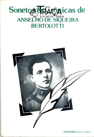 Sonetos e Cronicas de Anselmo de Siqueira Bertolotti