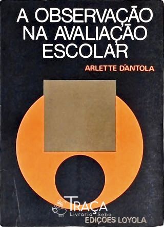 A Observação Na Avaliação Escolar
