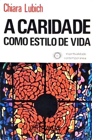 A Caridade Como Estilo de Vida